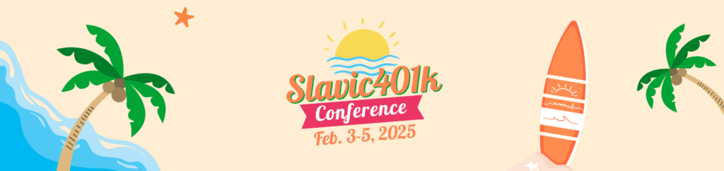 2025 Slavic401k Annual Conference